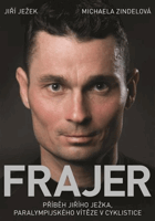 Frajer - příběh Jiřího Ježka, paralympijského vítěze v cyklistice