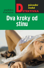 Dva kroky od stínů