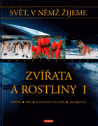 Svět, v němž žijeme, Zvířata a rostliny I