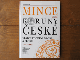 Mince zemí Koruny české. Vládní početní groše a peníze. 1551–1662