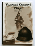 Vojenské ocelové přílby 1915-1945