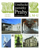 Umělecké památky Prahy. Velká Praha M-U