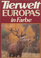 Tierwelt Europas in Farbe