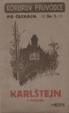 Karlštejn - průvodce po hradě a jeho okolí