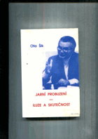 Jarní probuzení - iluze a skutečnost