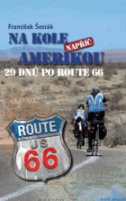 Na kole napříč Amerikou - 29 dnů po Route 66