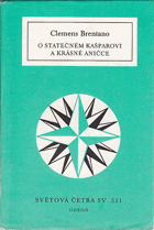 O statečném Kašparovi a krásné Aničce Výbor z pohádek a povídek Světová četba ; sv. 551