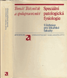 Speciální patologická fysiologie - učebnice pro lékařské fakulty