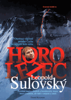 Horolezec Leopold Sulovský - otevřená výpověď prvního Čecha na nejvyšší hoře světa