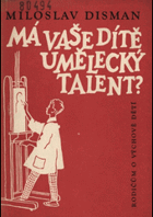 Má vaše dítě umělecký talent?