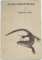 Atlas obratlovců. Díl 2, Obojživelníci a plazi HERPETOLOGIE