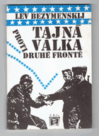 Tajná válka proti druhé frontě