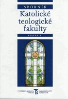 Sborník Katolické teologické fakulty svazek V.