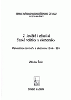 Z jeviště i zákulisí české politiky a ekonomiky - vzpomínky novináře a ekonoma 1945-1995