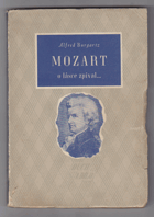 Mozart o lásce zpíval--.