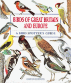 Birds of Great Britain and Europe. A Bird Spotter's Guide