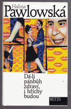 Dá-li pánbůh zdraví, i hříchy budou