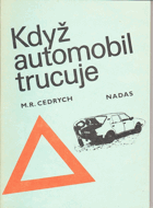 Když automobil trucuje.