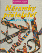Náramky přátelství z barevné příze, kůže i lýka