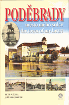 Poděbrady - město mého srdce - the town of my heart