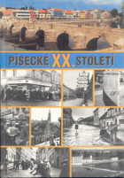 Písecké XX. století. Písek