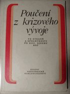 Poučení z krizového vývoje ve straně a společnosti po 13. sjezdu KSČ