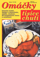 Omáčky tisíce chutí Dobrá kuchyně 1000