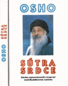 Sútra srdce Kniha spontánních rozprav nad Buddhovou sútrou