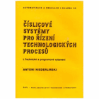 2SVAZKY Číslicové systémy pro řízení technologických procesů. sv. I - II, Technické a ...