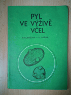 Pyl ve výživě včel