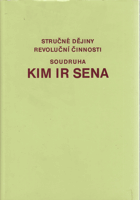 Stručné dějiny revoluční činnosti soudruha Kim Ir-Sena