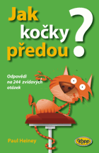 Jak kočky předou Odpovědi na 244 zvídavých otázek