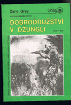 Dobrodružství v džungli Dálky Burian, Zdeněk !!