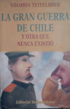 La gran guerra de Chile y otra que nunca existio