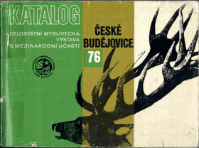 Katalog 76. Celostátní myslivecká výstava