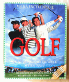 GOLF - úplný ilustrovaný průvodce světem golfu
