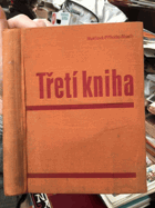 Třetí kniha - čítanka pro 3. ročník postupný obecných škol