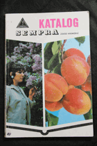 Ovocné a okrasné dřeviny. Katalog Sempra, závod Flora-Kroměříž