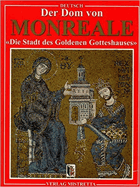 Monreale - Die Stadt des Goldenen Gotteshauses