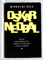 Oskar Nedbal BEZ OBÁLKY!