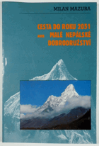 Cesta do roku 2051, aneb, Malé nepálské dobrodružství