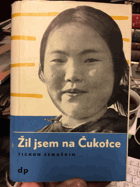 Žil jsem na Čukotce