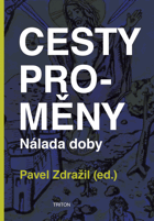 Cesty proměny. Nálada doby