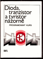 Dioda, tranzistor a tyristor názorně - programovaný kurs