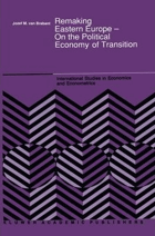 Remaking Eastern Europe - on the political economy of transition