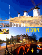 Cesty snů po Evropě - fascinující průvodce