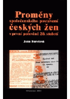 Proměny společenského postavení českých žen v první polovině 20. století