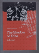 The shadow of Yalta - a report