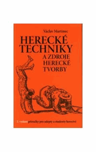 Herecké techniky a zdroje herecké tvorby - Příručka pro adepty a studenty herectví