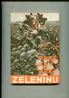 Proč, kdy a jak zeleninu